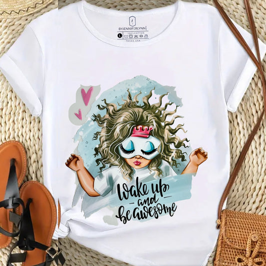 "WAKE UP AND BE AWESOME"