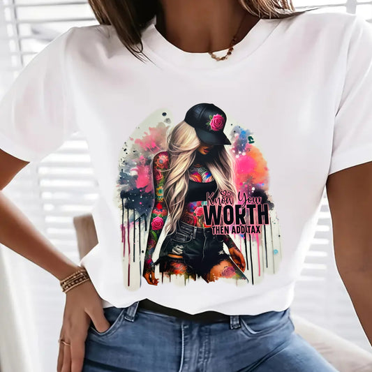 "KNOW YOUR WORTH THEN ADD TAX"