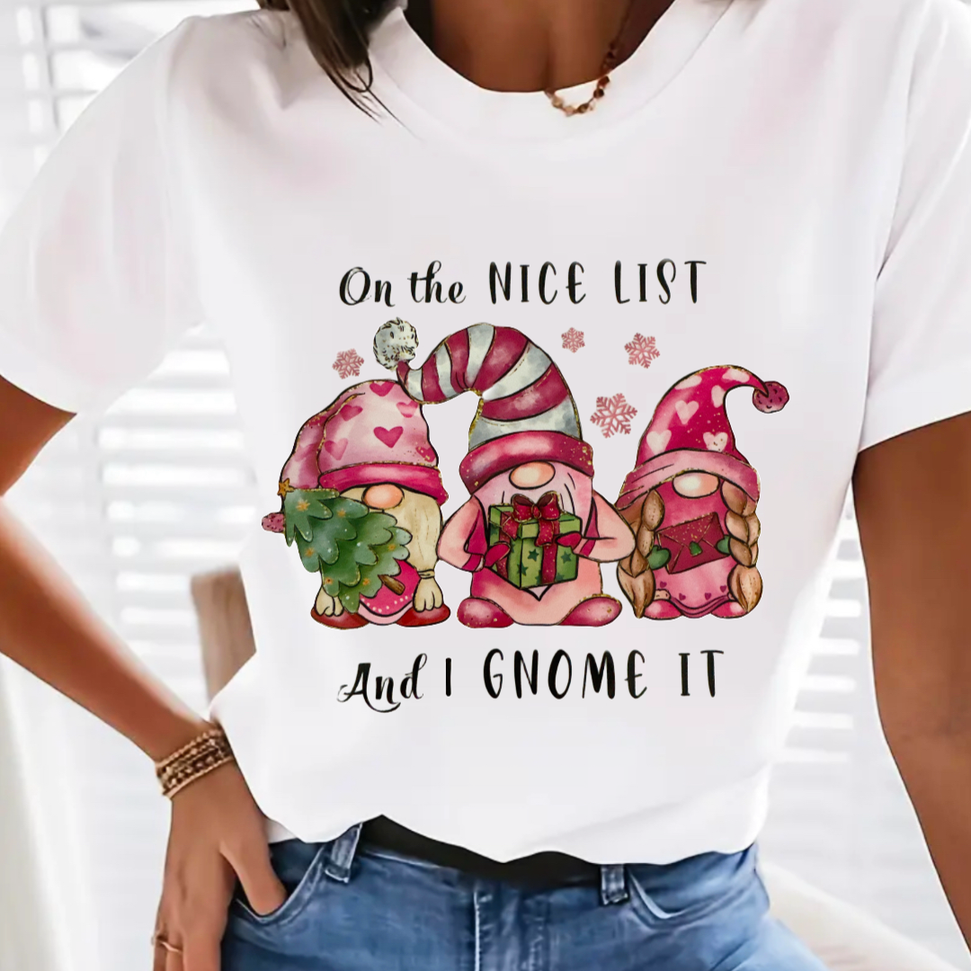 "ON THE NICE LIST AND I GNOME IT"