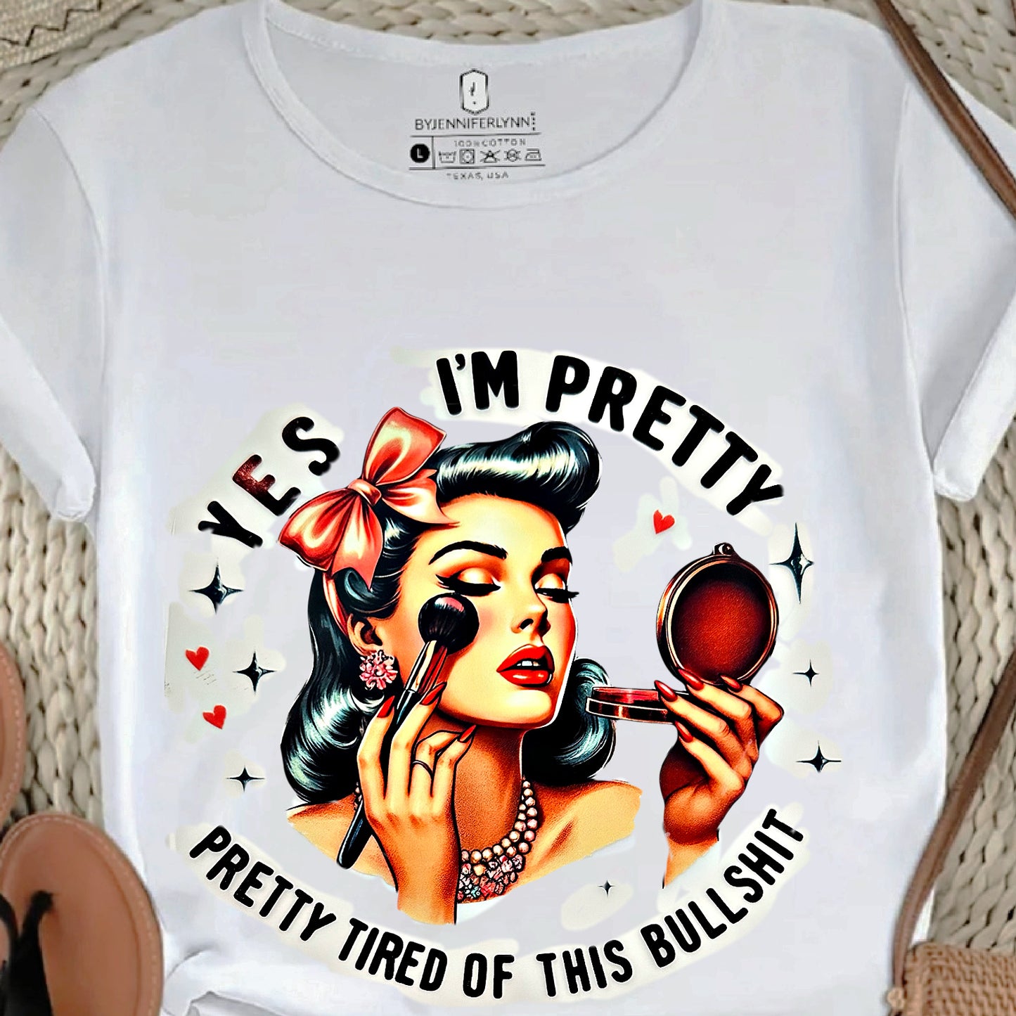 "YES I'M PRETTY, PRETTY TIRED OF THIS BULLS#$%"